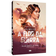 Eva Muller - A Flor Da Guerra, De Donizete Da Silva, Celino. Editora Instituto De Difusão Espírita, Capa Mole Em Português, 2021