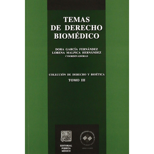 Temas De Derecho Biomédico Tomo Iii Dora García Fernández