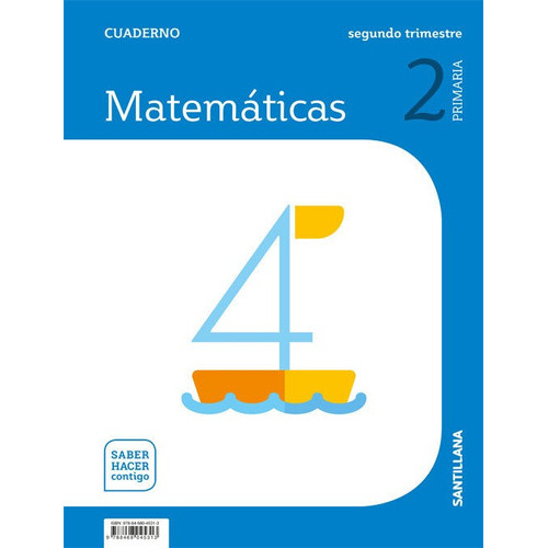 CUADERNO MATEMATICAS 2 PRIMARIA 2 TRIM SABER HACER CONTIGO, de Varios autores. Editorial Santillana Educación, S.L., tapa blanda en español