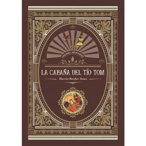 La Cabaña Del Tío Tom, De Beecher Stowe, Harriet. Editorial Editors, Tapa Dura, Edición 1 En Español, 2020