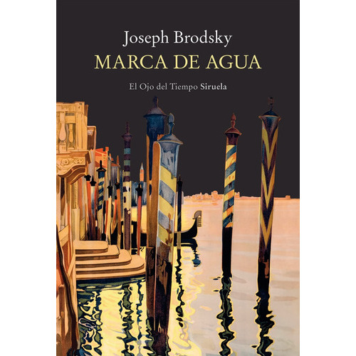 Marca De Agua, De Brodsky, Joseph. Editorial Siruela, Tapa Blanda En Español, 2023