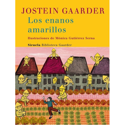 Enanos Amarillos - Gaarder, Gutiérrez Serna Y Otros, de GAARDER, GUTIÉRREZ SERNA Y OTROS. Editorial SIRUELA en español