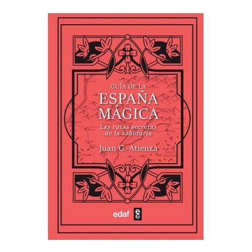 La Nueva Guia De La Espaãâa Magica, De Jua G Atienza. Editorial Edaf, S.l., Tapa Blanda En Español