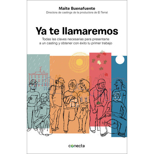 Ya Te Llamaremos, De Buenafuente, Maite. Editorial Conecta, Tapa Blanda En Español