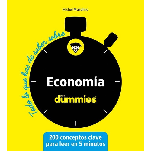Todo Lo Que Has De Saber Sobre Economia Para Dummies - Mu...