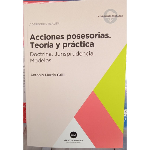 Acciones Posesorias Teoría Y Práctica / Antonio Grilli