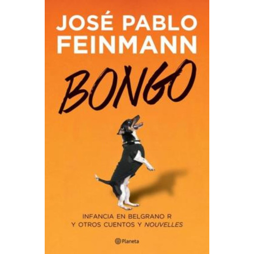 Bongo, Infancia En Belgrano  R  Y Otros Cuentos