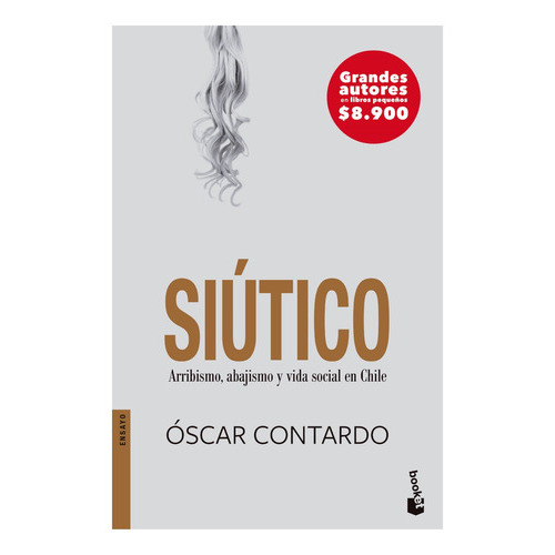 Siútico, De Óscar Tardo. Editorial Booket, Tapa Tapa Rústica En Español