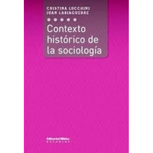 Contexto Histórico De La Sociología - Cristina Lucchini 