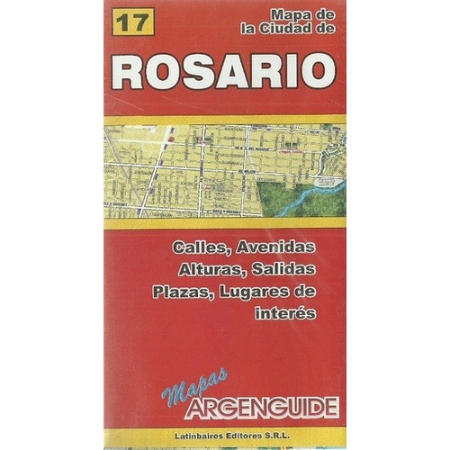 Rosario Mapa De La Ciudad Num. 17 - Calles Avenidas Alturas 