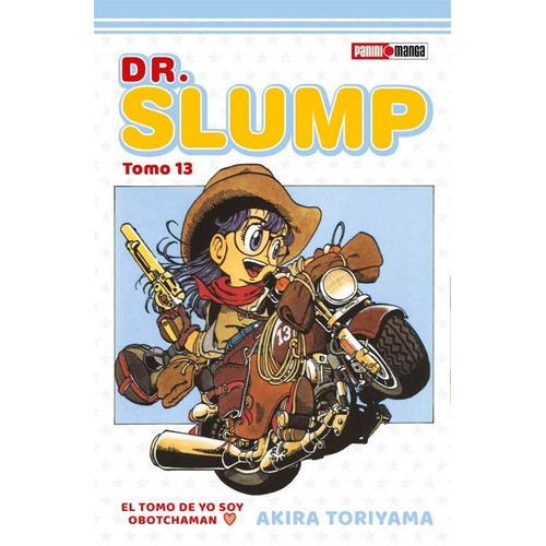 Dr.slump: Dr.slump, De Akira Toriyama. Serie Dr.slump, Vol. 13. Editorial Panini, Tapa Blanda, Edición 1 En Español, 2021