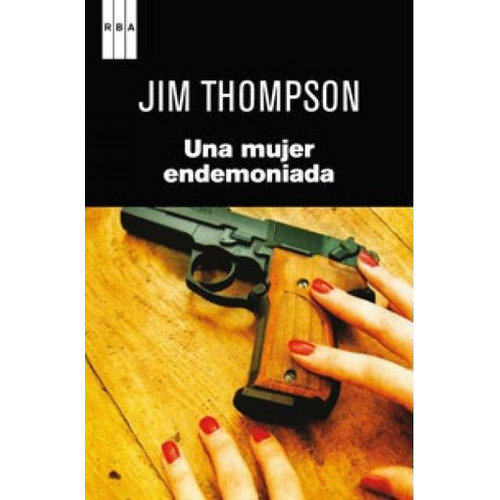 Una Mujer Endemoniada - Jim  Thompson
