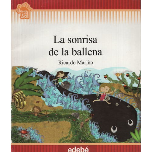 La Sonrisa De La Ballena - Flecos De Sol (+6 Años)