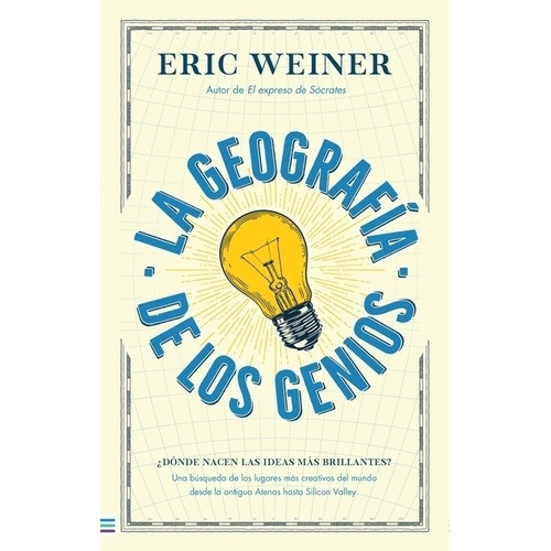 Libro La Geografía De Los Genios - Eric Weiner - Tendencias