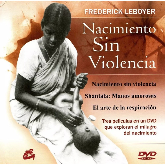 Nacimiento Sin Violencia - Con Dvd - Frederick Leboyer