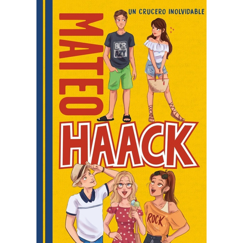 Un Crucero Inolvidable (mateo Haack 2) - Haack, Mateo