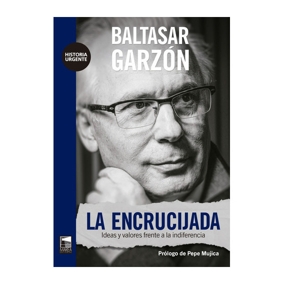 Encrucijada, La, De Baltasar Garzon. Editorial Marea, Tapa Blanda, Edición 1 En Español