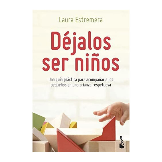 Dejalos Ser Ninos - Estremera Bayod Laura