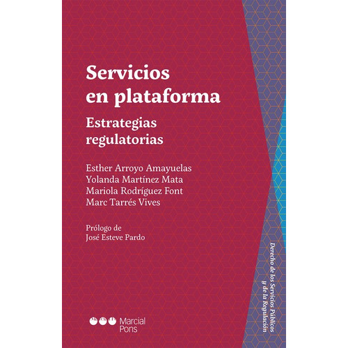 Servicios En Plataforma. Estrategias Regulatorias, De Tarrés Vives, Marc. Editorial Marcial Pons, Tapa Blanda, Edición 1 En Español, 2021