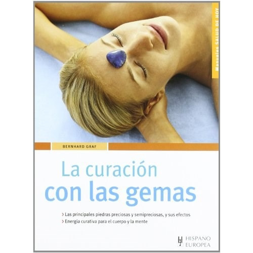 Libro La Curacion Con Las Gemas De Bernhard Graf