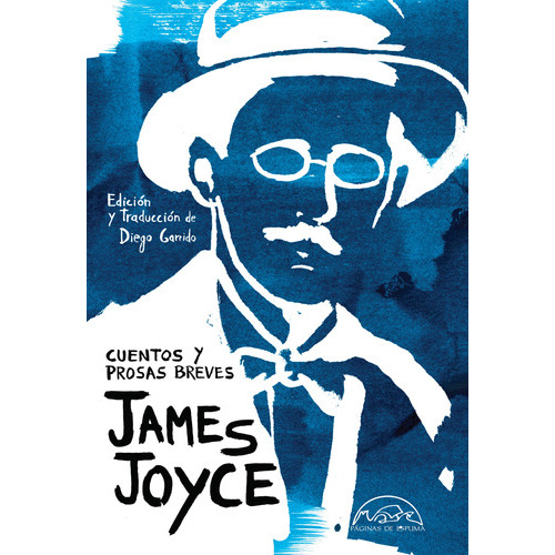 Cuentos Y Prosas Breves, De Joyce, James. Editorial Paginas De Espuma En Español