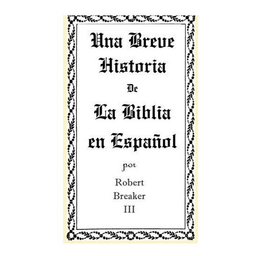 Libro : Una Breve Historia De La Biblia En Español  - Ro...
