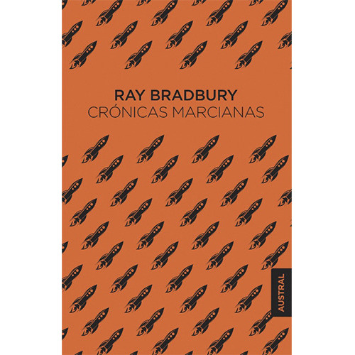 Crónicas Marcianas, De Bradbury, Ray. Editorial Austral, Tapa Blanda En Español