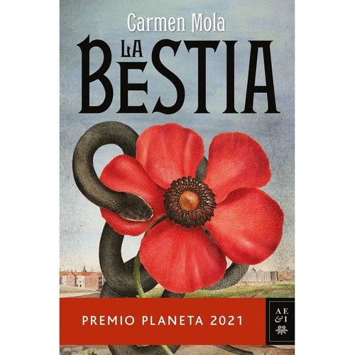 La Bestia Premio Alfaguara 2021, De Carmen Mola. Editorial Planeta, Tapa Blanda En Español