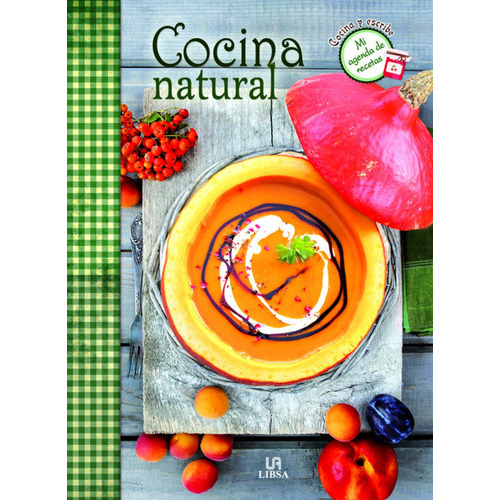 Cocina Natural, De Vv. Aa.. Editorial Libsa En Español