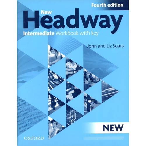 New Headway (4/ed.) - Intermediate - Wbk With Key - Liz, Joh