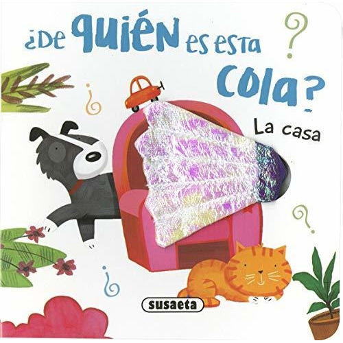 La Casa ¿de Quien Es Esta Cola? 1oo% Original, De Vários Autores. Editorial Susaeta En Español