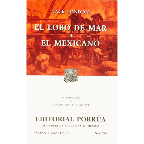 El Lobo De Mar  El Mexicano, De London, Jack. Editorial Porrúa México En Español