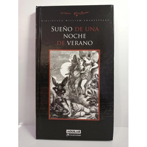 Sueño De Una Noche De Verano - Shakespeare - T Dura  Aguilar