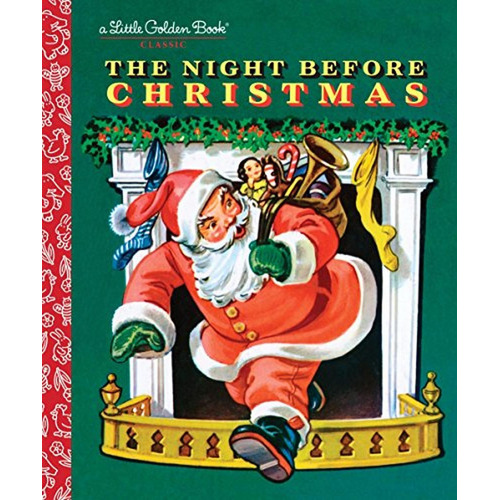 The Night Before Christmas (Little Golden Book) (Libro en Inglés), de Clement Clarke Moore. Editorial Golden Books, tapa pasta dura, edición illustrated en inglés, 2011