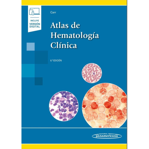 Rodak Atlas de Hematología Clínica, de Jacqueline H. Carr. Editorial Médica Panamericana, tapa blanda, edición 6 en español, 2023