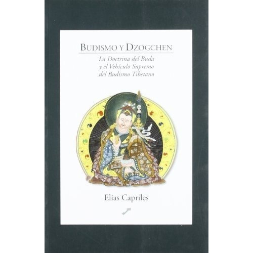 Budismo Y  Dzogchen - Elias Capriles - La Llave