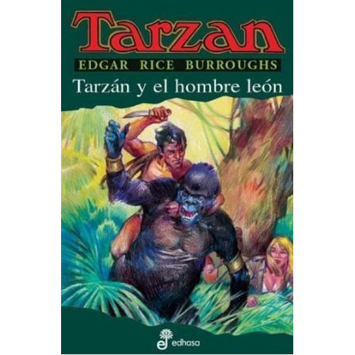 Tarzan Y El Hombre Leon, De Edgar Burroughs. Editorial Edhasa, Tapa Blanda En Español