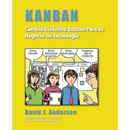 Kanban Cambio Evolutivo Exitoso Para Su Negocio De., De Anderson, David J. Editorial Blue Hole Press En Español