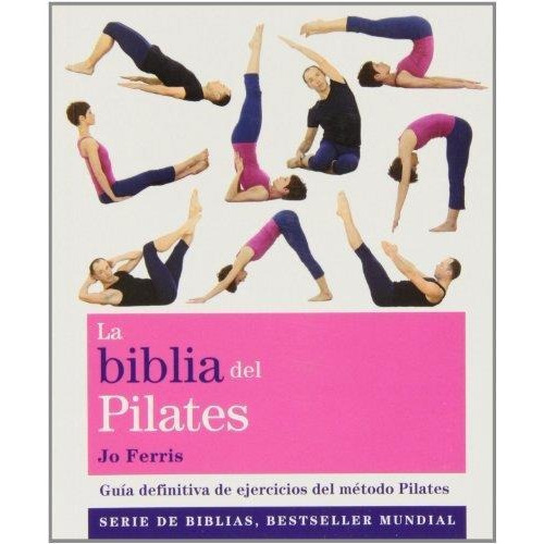 La Biblia Del Pilates Jo Ferris Hay Stock