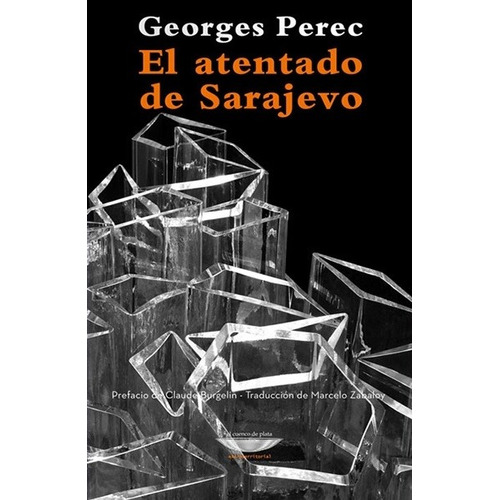 El Atentado De Sarajevo - Perec, Georges