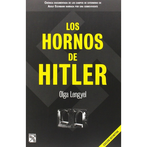 Los Hornos De Hitler Olga Lengiel