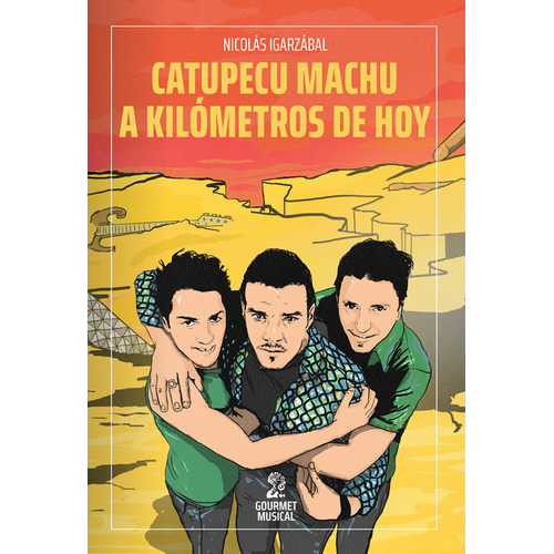 CATUPECU MACHU A KILOMETROS DE HOY - Nicolas Igarzabal - Libro Nuevo