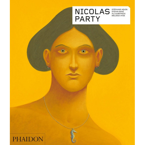 Nicolas Party, de AQUIN. Editorial PHAIDON PRESS LIMITED, tapa blanda en inglés