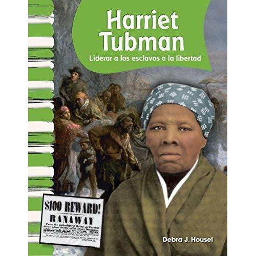 Harriet Tubman (spanish Version) Social Studies..., De Debra J. Housel. Editorial Teacher Created Materials En Español