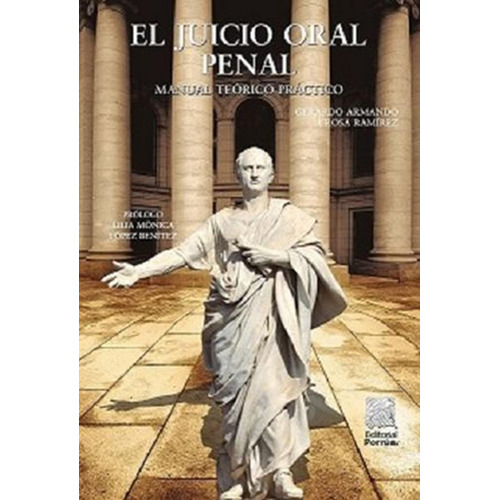 El juicio oral penal: No, de Urosa Ramírez, Gerardo Armando., vol. 1. Editorial Porrua, tapa pasta blanda, edición 3 en español, 2021