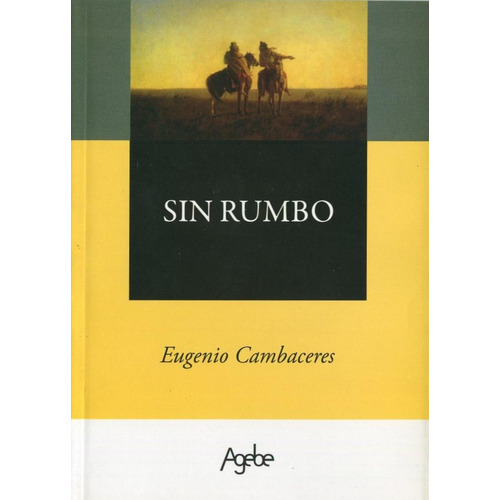 Sin Rumbo - Eugenio Cambaceres
