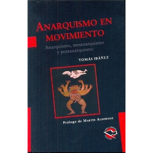 Anarquismo En Movimiento - Ibañez, Tomas, de Ibañez, Tomás. Editorial Terramar en español