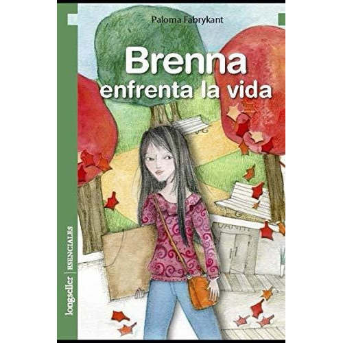 Brenna Enfrenta La Vida Literatura Infantil Y..., de Fabrikant, Paloma. Editorial Independently Published en español