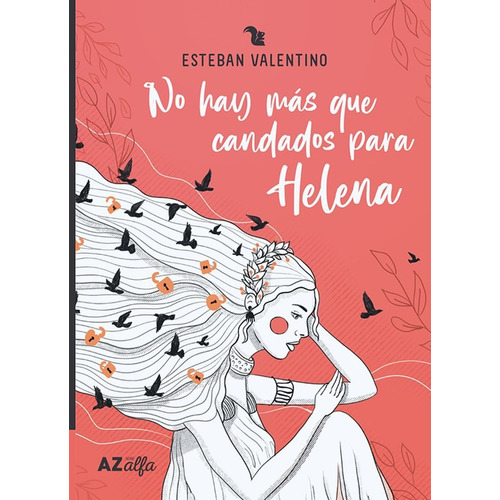 NO HAY MÁS CANDADOS PARA HELENA, de Esteban Valentino. ALFA Editorial AZ, tapa blanda, edición 1 edicion en español, 2023