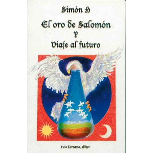 El Oro De Salomon Y Viaje Al Futuro, De Simon H.. Editorial Carcamo, Tapa Blanda En Español, 1900